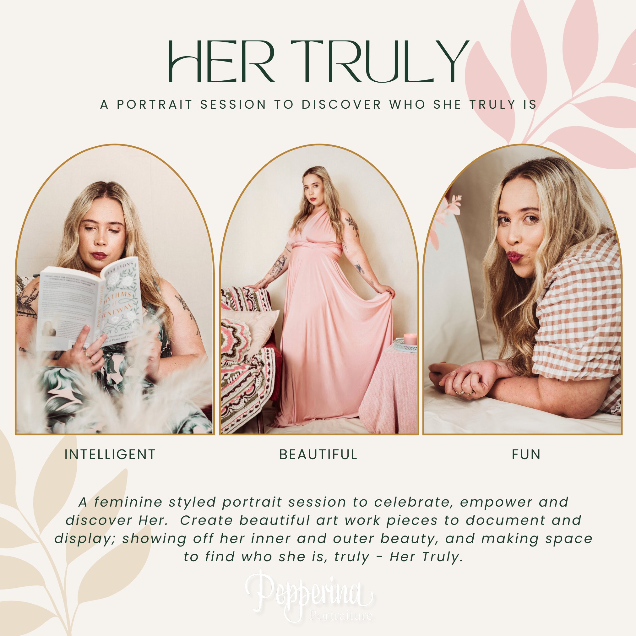 Did you make a New Years Resolution to look after yourself better?  To make changes in your life that will grow you, your confidence, or better your mental health?  Do you want to find yourself?  To love yourself for who you are or who you were created to be?  Are there changes coming up in your life that mean you might not recognise yourself when you look in the mirror?

What if you could document who you are NOW!? What if this is your first steps in loving yourself.  What if an hour in my 'Her Truly' portrait session was your starting point. 

 Message me for more information if you feel like this is just the service you need.

 #hertruly #portraitphotographer #portraitphotography #moretonbayregionphotographer #pepperinaportraiture #naturalbeauty #GriffinQLDphotographer #hertrulysession #moretonbayregionportraits